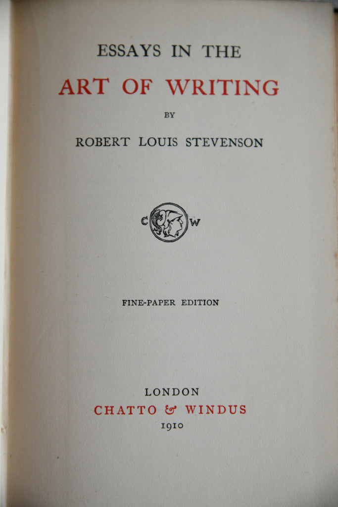 Essays in the Art of Writing - Robert Louis Stevenson