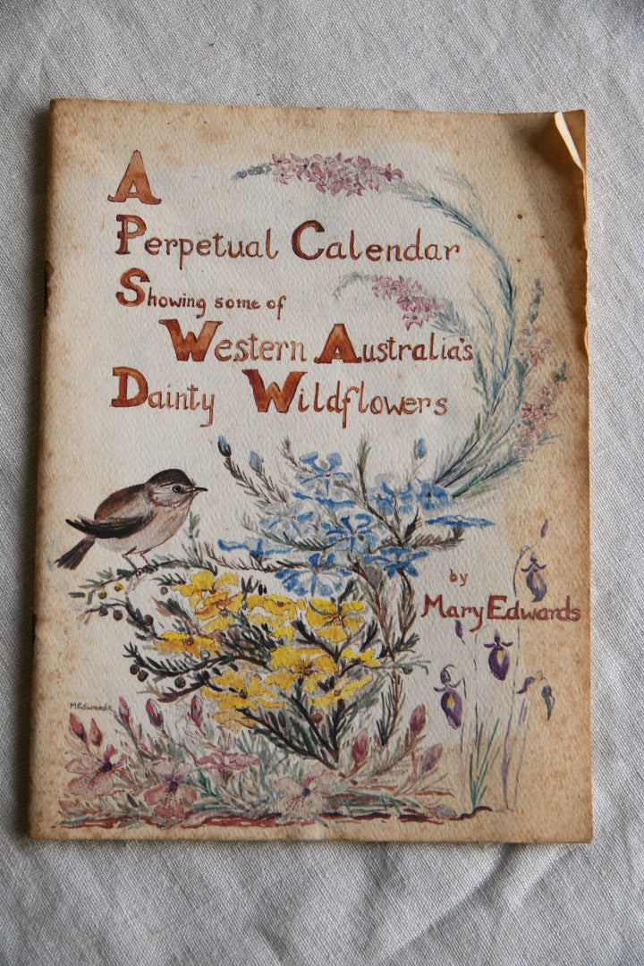 Perpetual Calendar of Western Australias Dainty Wildflowers - Mary Edwards