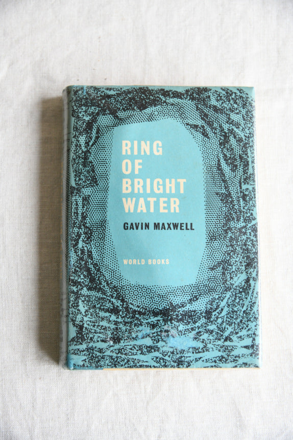 Ring of Bright Water - Gavin Maxwell