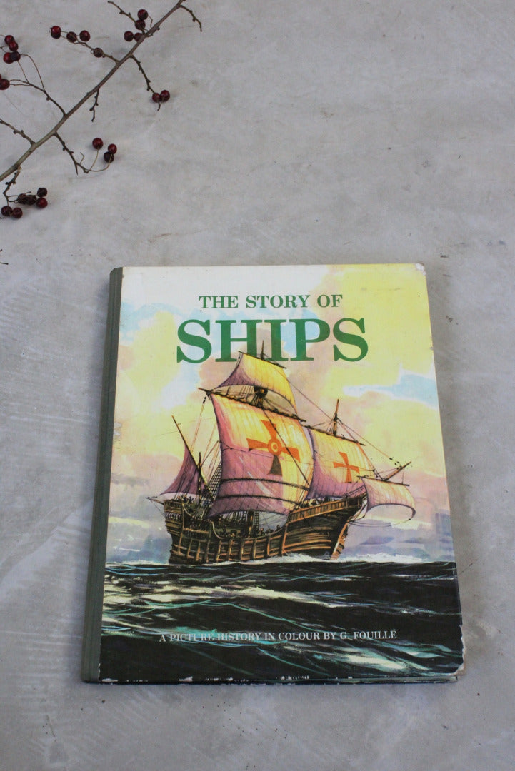 The Story of Ships - G Fouille Vintage Childs Book - Kernow Furniture
