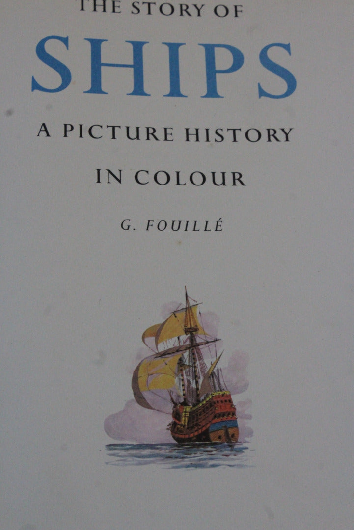 The Story of Ships - G Fouille Vintage Childs Book - Kernow Furniture