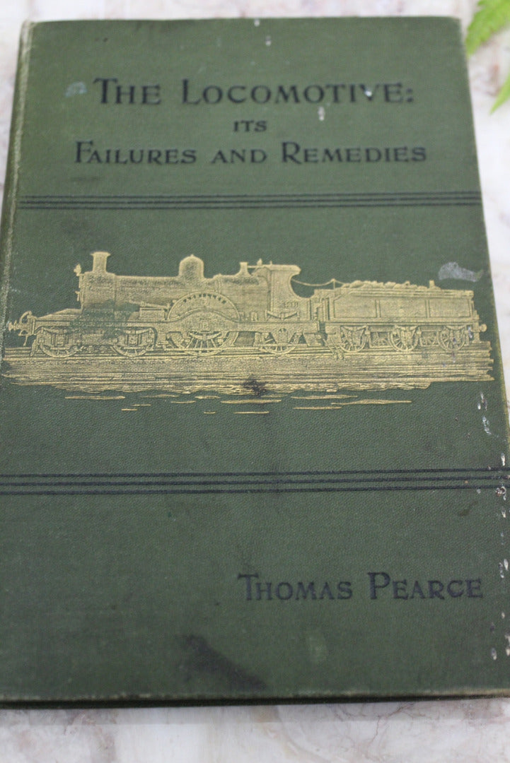 The Locomotive: It's Failures & Remedies Thomas Pearce - Kernow Furniture