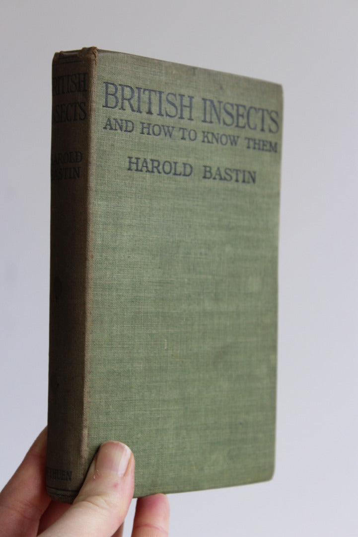 British Insects & How To Know Them - Harold Bastin - Kernow Furniture