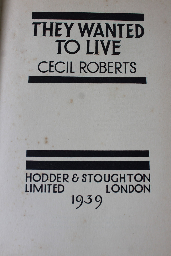 They Wanted To Live - Cecil Roberts - Kernow Furniture